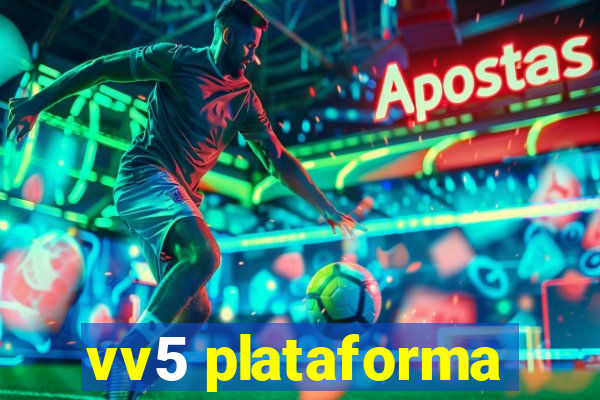 vv5 plataforma